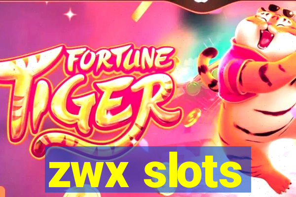 zwx slots